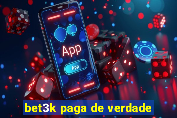 bet3k paga de verdade